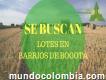 Compro Lotes En Barrios Importantes De Bogotá